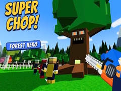 Παιχνίδι Super Chop! Forest Hero