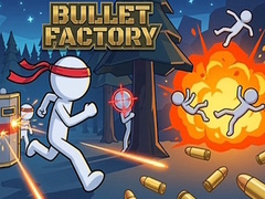 Παιχνίδι Bullet Factory